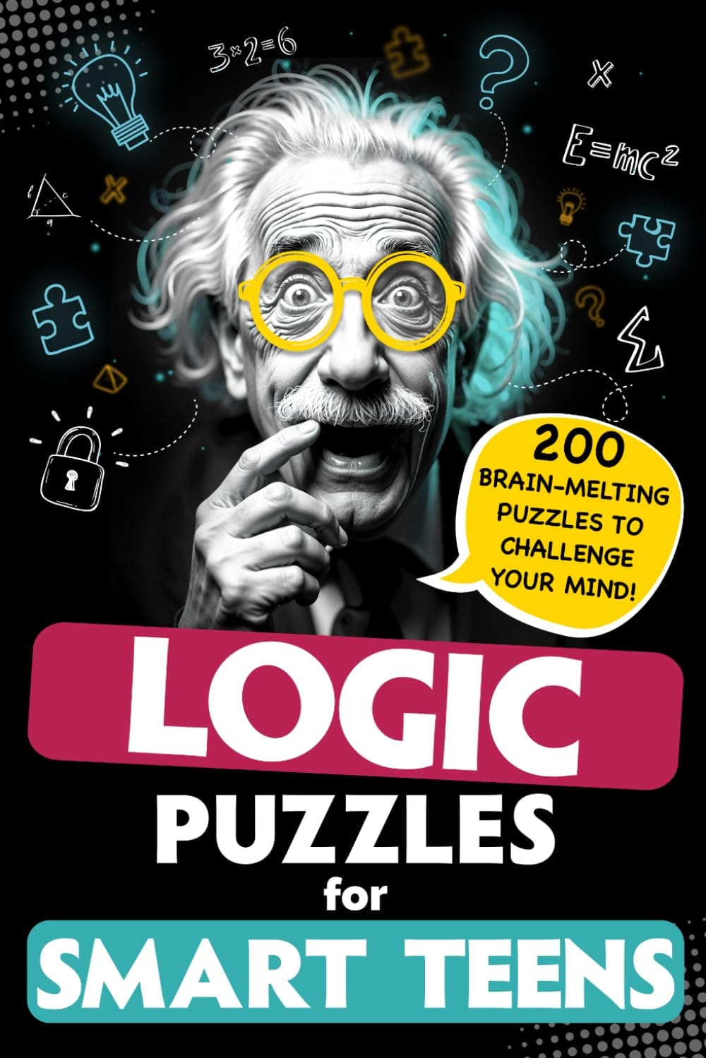 Logic Puzzles for Smart Teens