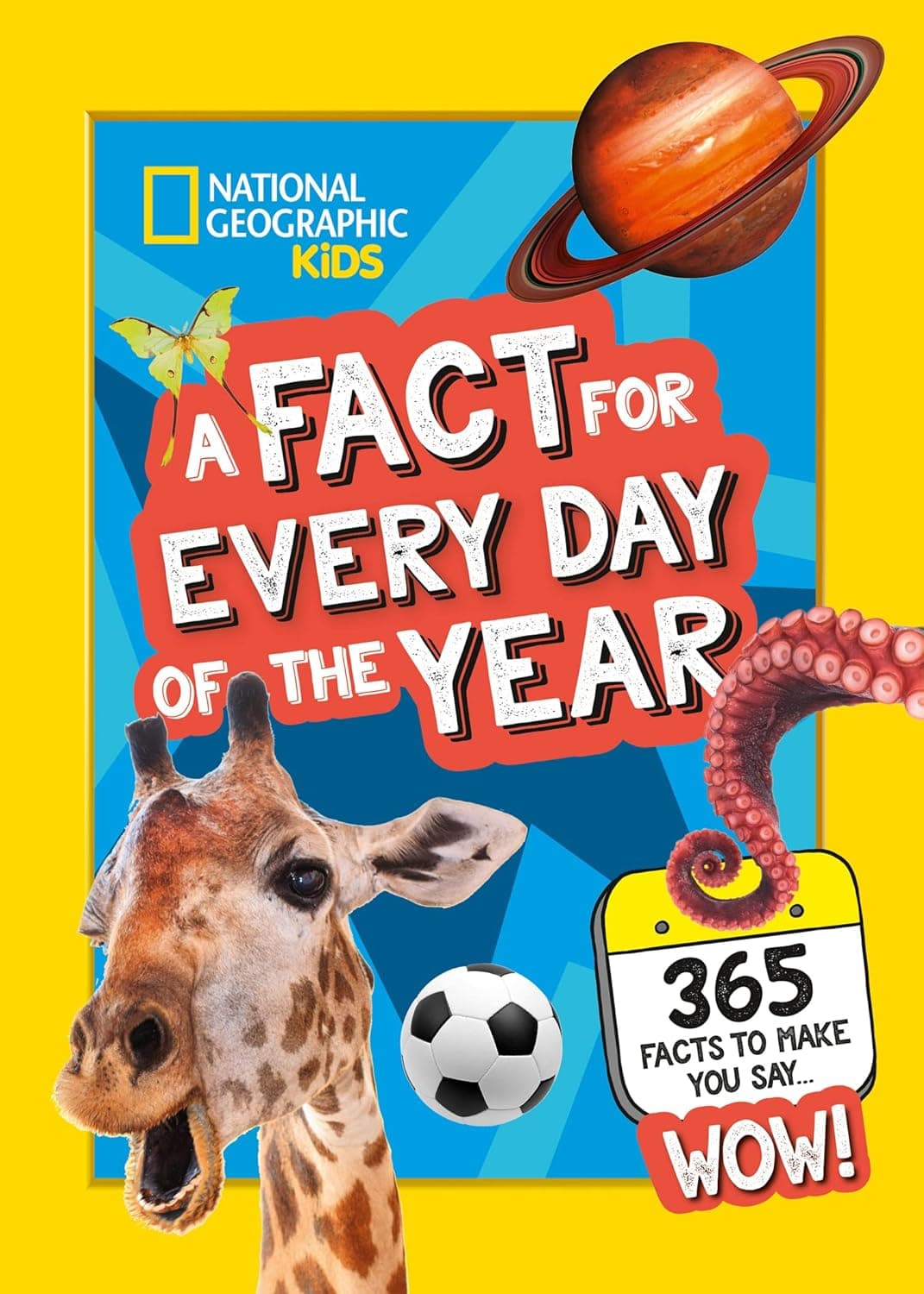 National Geographic A Fact for Every Day of the Year